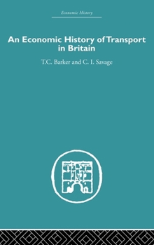 Hardcover Economic History of Transport in Britain Book