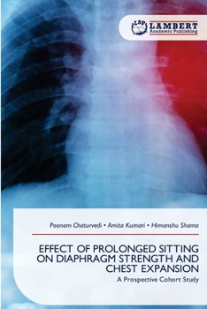 Paperback Effect of Prolonged Sitting on Diaphragm Strength and Chest Expansion Book