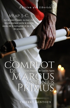 Paperback Le complot de Marcus Antonius Primus [French] Book