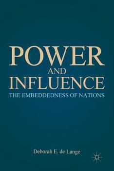 Paperback Power and Influence: The Embeddedness of Nations Book