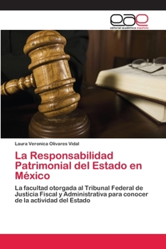 Paperback La Responsabilidad Patrimonial del Estado en México [Spanish] Book