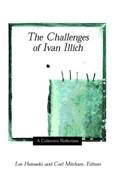Paperback The Challenges of Ivan Illich: A Collective Reflection Book