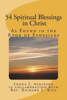 54 Spiritual Blessings in Christ: As Found in the Book of Ephesians