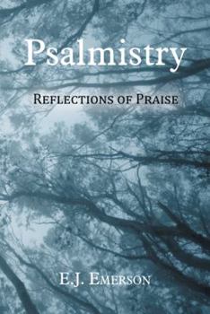 Psalmistry: Reflections of Praise