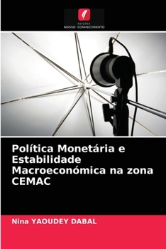 Paperback Política Monetária e Estabilidade Macroeconómica na zona CEMAC [Portuguese] Book
