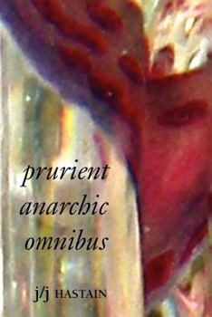 Paperback Prurient Anarchic Omnibus: Dear Weaver of Disparates Book