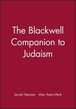 The Blackwell Companion to Judaism (Blackwell Companions to Religioin) - Book  of the Blackwell Companions to Religion