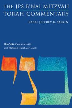 Paperback Bere'shit (Genesis 1:1-6:8) and Haftarah (Isaiah 42:5-43:10): The JPS B'Nai Mitzvah Torah Commentary Book