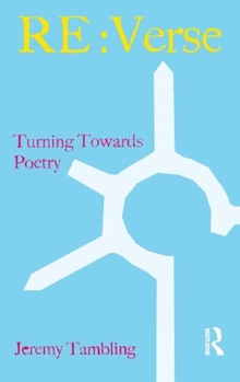 Paperback RE: Verse: Turning Towards Poetry Book