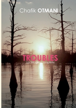 Paperback Troubles: La Trilogie Compl?te [French] Book
