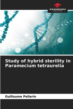 Paperback Study of hybrid sterility in Paramecium tetraurelia Book