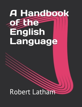 A Handbook of the English Language