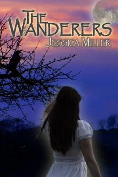 The Wanderers - Book #1 of the Wanderers