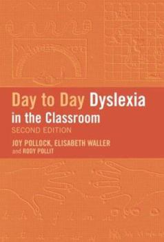 Paperback Day-to-Day Dyslexia in the Classroom Book