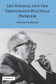 Leo Strauss and the Theologico-Political Problem - Book  of the Modern European Philosophy