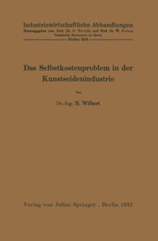 Paperback Das Selbstkostenproblem in Der Kunstseidenindustrie [German] Book