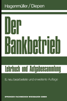 Paperback Der Bankbetrieb: Lehrbuch und Aufgabensammlung [German] Book