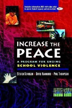 Paperback Increase the Peace: A Program for Ending School Violence Book