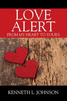 Paperback Love Alert: From My Heart to Yours Book