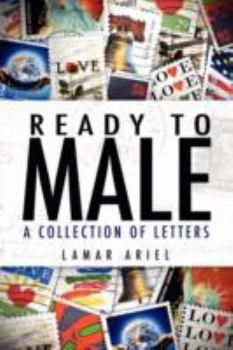 Paperback Ready to Male: A Collection of Letters Book