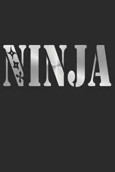 NINJA NOTIZBUCH: Ninja Notizbuch die Perfekte Geschenkidee für Ninjas oder Ninja Fans. Das Taschenbuch hat 120 weiße Seiten mit Punktraster die dich ... skizzieren unterstützten. (German Edition)