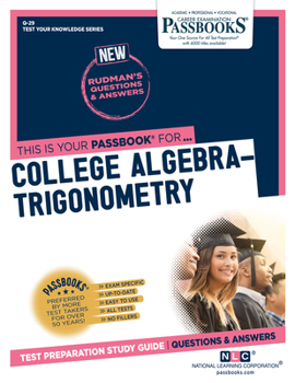Paperback College Algebra-Trigonometry (Q-29): Passbooks Study Guide Volume 29 Book