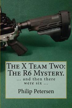 Paperback The X Team: The R6 Mystery. Book
