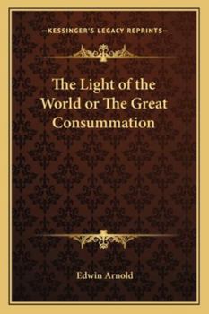Paperback The Light of the World or The Great Consummation Book
