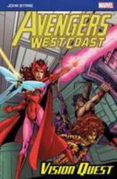 Avengers West Coast: Vision Quest - Book  of the West Coast Avengers (1985-1994)