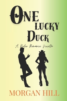 Paperback One Lucky Duck: A Rodeo Romance Novella Book