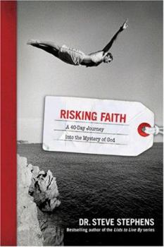 Paperback Risking Faith: A 40-Day Journey Into the Mystery of God Book