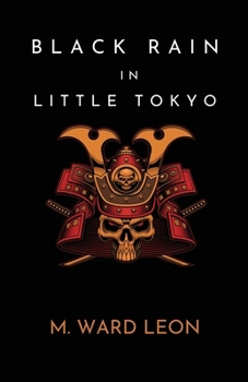 Paperback Black Rain In Little Tokyo Book