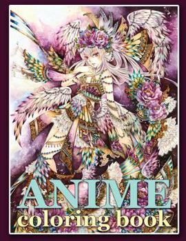 Paperback Anime Coloring Book: Coloring Book for Adults and Teens Book