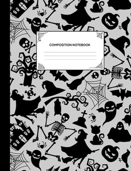 Paperback Composition Notebook: Blank Lined College Ruled Notebook Journal - Halloween Themed - Grey Witches Halloween Pattern Book