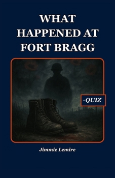 Paperback What Happened at Fort Bragg Book