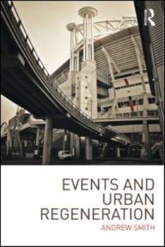 Paperback Events and Urban Regeneration: The Strategic Use of Events to Revitalise Cities Book