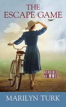 Library Binding The Escape Game: Heroines of WWII [Large Print] Book