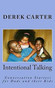 Paperback Intentional Talking: Conversation Starters for Dads and their Kids Book