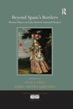 Paperback Beyond Spain's Borders: Women Players in Early Modern National Theaters Book