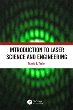 Hardcover Introduction to Laser Science and Engineering Book