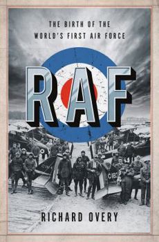 Hardcover RAF: The Birth of the World's First Air Force Book
