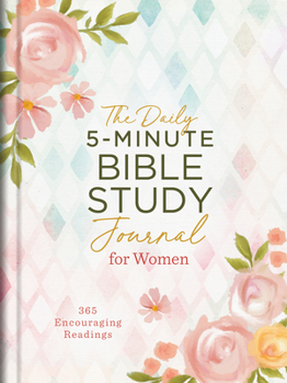 Hardcover The Daily 5-Minute Bible Study Journal for Women: 365 Encouraging Readings Book