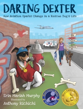 Daring Dexter: How Aviation Sparks Change in a Rescue Dog's Life