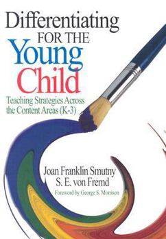Paperback Differentiating for the Young Child: Teaching Strategies Across the Content Areas (K-3) Book