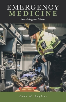 Paperback Emergency Medicine: Surviving the Chaos Book