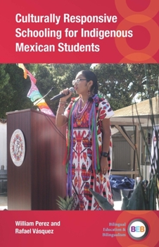 Hardcover Culturally Responsive Schooling for Indigenous Mexican Students Book
