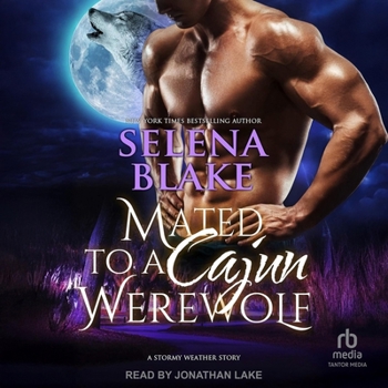 MP3 CD Mated to a Cajun Werewolf: Stormy Weather Book 4 Book