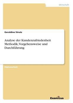 Paperback Analyse der Kundenzufriedenheit Methodik, Vorgehensweise und Durchführung [German] Book
