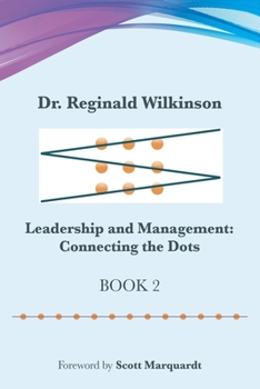 Paperback Leadership and Management: Connecting the Dots: Book 2 Book