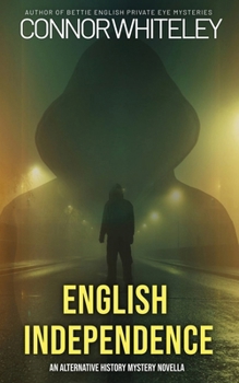 Paperback English Independence: A Science Fiction Alternative History Mystery Novella Book